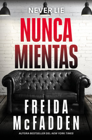 Nunca mientas / Never Lie (Spanish Edition) by Freida McFadden, 9798890984906