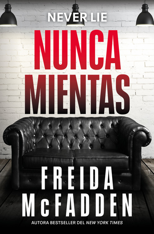 Nunca mientas / Never Lie (Spanish Edition) by Freida McFadden, 9798890984906