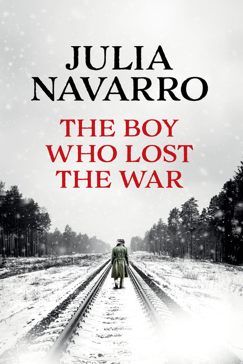 The Boy Who Lost the War by Julia Navarro, 9798890984784