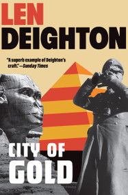 City of Gold - 9780802166098 by Len Deighton