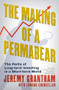 The Making of a Permabear (The Perils of Long-term Investing in a Short-term World) by Jeremy Grantham, Edward Chancellor, 9780802167071