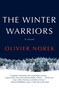 The Winter Warriors by Olivier Norek, 9780802167651