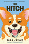 The Hitch by Sara Levine, 9780802165923