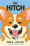 The Hitch by Sara Levine, 9780802165923