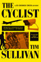 The Cyclist (A DS George Cross Mystery) by Tim Sullivan, 9780802167774