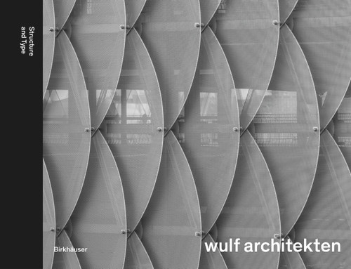 Structure and Type by wulf architekten, 9783035629118