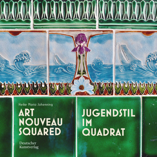 Art Nouveau Squared (Jugendstil im Quadrat) by Heike Maria Johenning, 9783422803312