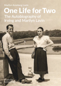 One Life for Two (The Autobiography of Irving and Marilyn Lavin) by Marilyn Aronberg Lavin, 9783422803015