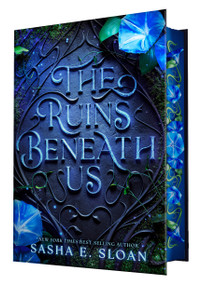 The Ruins Beneath Us by Sasha E. Sloan, 9781368117517