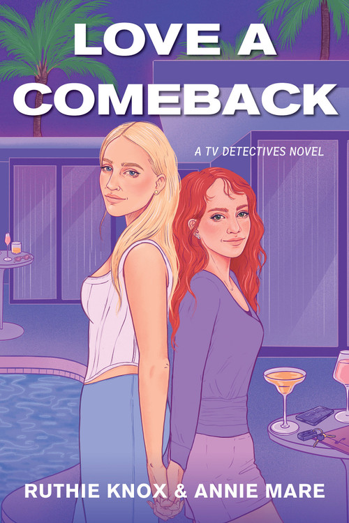 Love a Comeback by Ruthie Knox, Annie Mare, 9781496751348