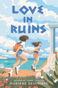 Love in Ruins by Auriane Desombre, 9780593807583