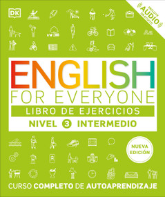 English for Everyone Nivel 3 Intermedio: Libro de ejercicios (Edición en español) (Spanish Edition) by DK, 9798217135387