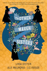 The Other March Sisters - 9781496750266 by Linda Epstein, Ally Malinenko, Liz Parker, 9781496750266