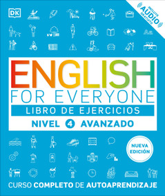 English for Everyone Nivel 4 Avanzado: Libro de ejercicios (Edición en español) (Spanish Edition) by DK, 9798217135400