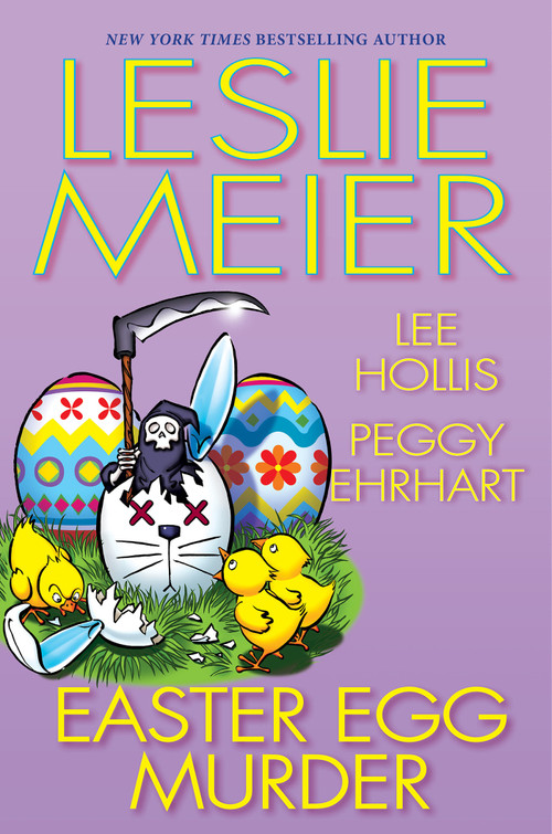 Easter Egg Murder by Leslie Meier, Lee Hollis, Peggy Ehrhart, 9781496749451