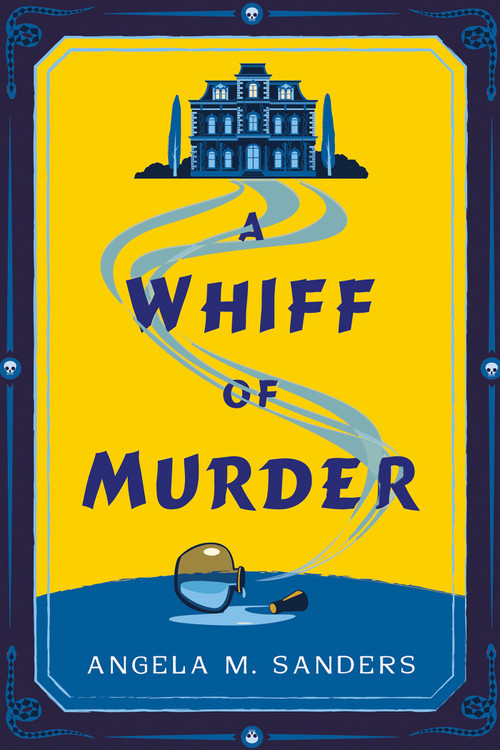 A Whiff of Murder by Angela M. Sanders, 9781496756466