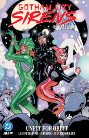 Gotham City Sirens: Unfit For Orbit by Leah Williams, Haining, 9781799507550