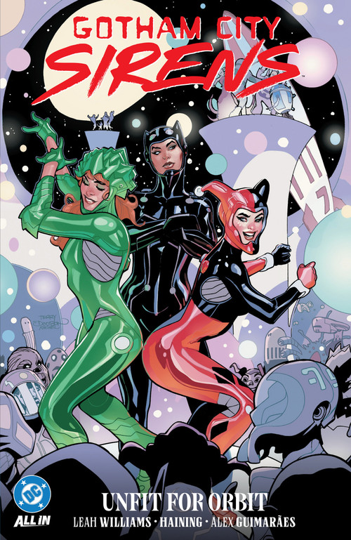 Gotham City Sirens: Unfit For Orbit by Leah Williams, Haining, 9781799507550