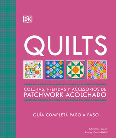 Quilts: Colchas de patchwork (The Quilting Book) (Guia completa paso a paso) (Spanish Edition) by DK, 9798217138326