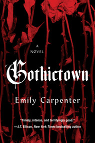 Gothictown - 9781496750556 by Emily Carpenter, 9781496750556