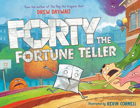 Forty the Fortune Teller by Drew Daywalt, Kevin Cornell, 9780593691465