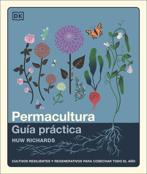 The Permaculture Garden (Spanish Edition) by Huw Richards, 9798217135417