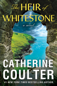 The Heir of Whitestone by Catherine Coulter, 9781496760890