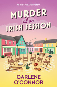 Murder at an Irish Session by Carlene O'Connor, 9781496744463