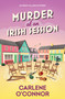 Murder at an Irish Session by Carlene O'Connor, 9781496744463