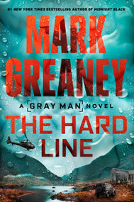 The Hard Line by Mark Greaney, 9780593954812