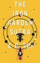 The Iron Garden Sutra by A.D. Sui, 9781645662143
