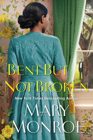 Bent but Not Broken - 9781496743190 by Mary Monroe, 9781496743190