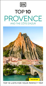 DK Top 10 Provence and the Côte d'Azur (Top 10 lists for your perfect trip, plus an all-weather folded map) by DK Travel, 9780241783337