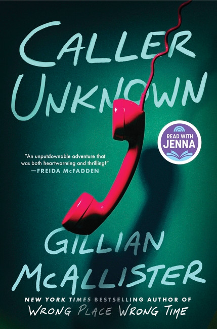 Caller Unknown (A Novel) by Gillian McAllister, 9780063338470
