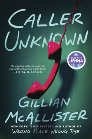 Caller Unknown (A Novel) by Gillian McAllister, 9780063338470