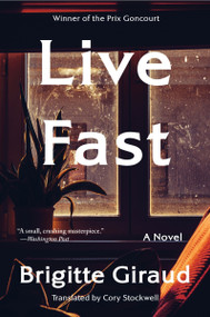 Live Fast (A Novel) - 9780063346734 by Brigitte Giraud, Cory Stockwell, 9780063346734