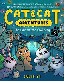 Cat & Cat Adventures: The Lair of the Owl King (A Graphic Novel) - 9780063381452 by Susie Yi, Susie Yi, 9780063381452