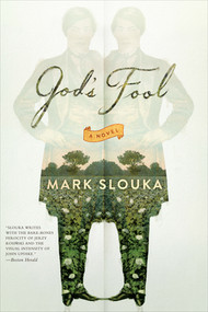 God's Fool (A Novel) by Mark Slouka, 9780393352641