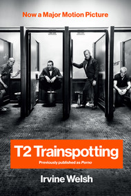 T2 Trainspotting by Irvine Welsh, 9780393355154