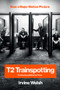 T2 Trainspotting by Irvine Welsh, 9780393355154
