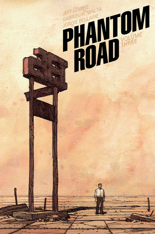 Phantom Road Volume 3 by Jeff Lemire, Gabriel Hernández Walta, Jordie Bellaire, Steve Wands, 9781534332867