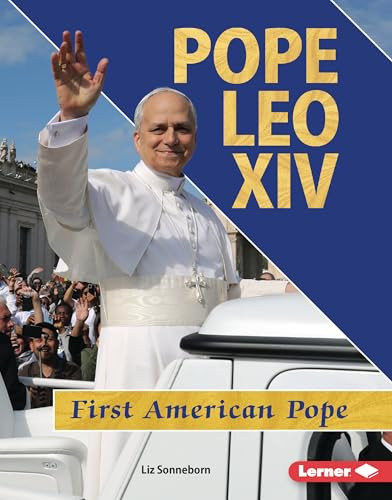 Pope Leo XIV (First American Pope) by Liz Sonneborn, 9798348041229