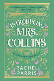 Introducing Mrs. Collins (A Novel) by Rachel Parris, 9780316602358