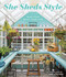 She Sheds Style (Make Your Space Your Own) by Erika Kotite, 9781577158349