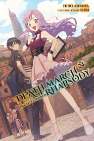 Death March to the Parallel World Rhapsody, Vol. 24 (light novel) by Hiro Ainana, shri, Andrew Cunningham, 9781975362676