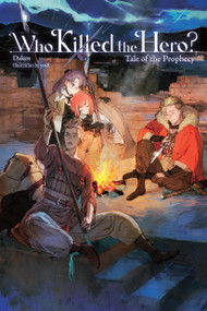 Who Killed the Hero?, Vol. 2 (Tale of the Prophecy) by Daken, toi8, Kim Morrissy, 9798855421927