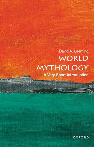 World Mythology (A Very Short Introduction) by David A. Leeming, 9780197548264
