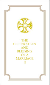 The Celebration and Blessing of a Marriage II by The Domestic and Foreign Missionary Society of The Protestant Episcopal Church, 9781640658103