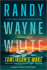 Tomlinson's Wake (Large Print Edition) (A Doc Ford Novel) by Randy Wayne White, 9781335002228