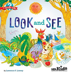 Look and See (I Wonder Why) by Lawrence F. Lowery, 9781681403557
